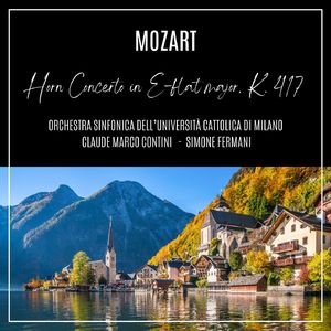 Horn Concerto in E-Flat Major, K. 417:I. Allegro maestoso