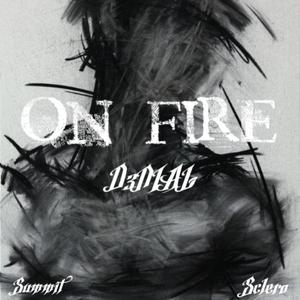 On Fire (feat. Summit & Sclero)