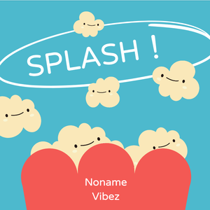 [free]"Splash !" joyful beat pb@Noname_Vibez