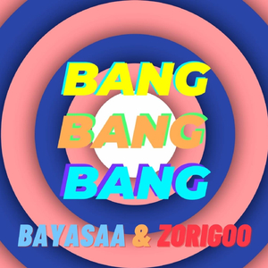 Bang Bang Bang