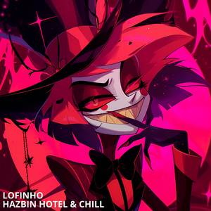 Respectless (Hazbin Hotel but it's lofi)