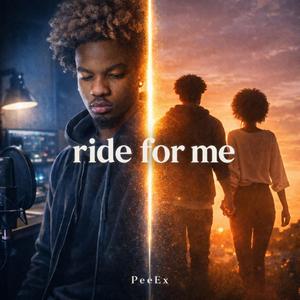 Ride for me
