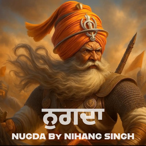 NUGDA BY NIHANG SINGH