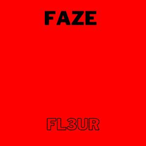 FAZE