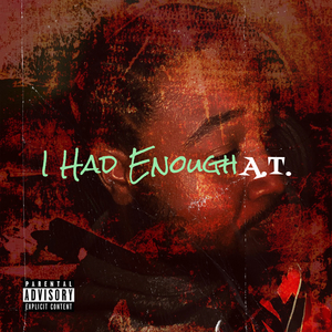 I Had Enough