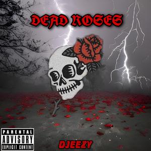 Dead Roses