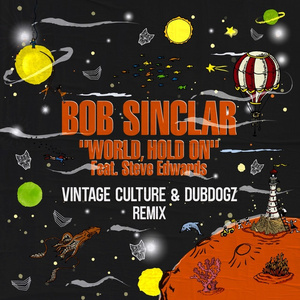 World Hold On (Vintage Culture, Dubdogz Remix)