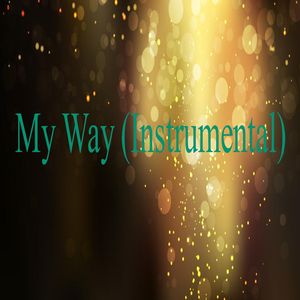 My Way (Instrumental)