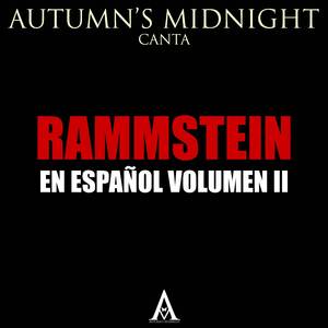 Ich Will (En Español)