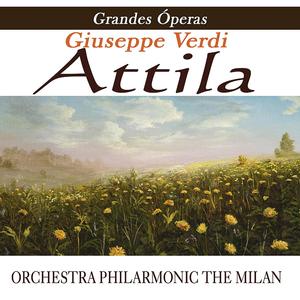 Attila Acto III Escena III "Che Piu S'indugia"Escena IV "Cessa Deh Cessa"  - Verdi