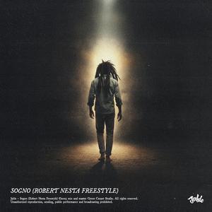 Sogno (Robert Nesta Freestyle)