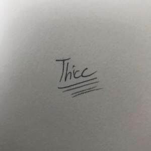 Thicc