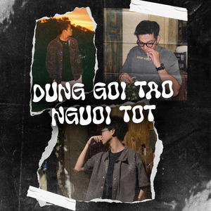 ĐỪNG GỌI TAO NGƯỜI TỐT