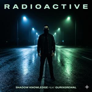RADIOACTIVE (feat. Gurixgrewal)