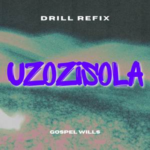 Uzozisola (Drill Refix)