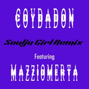Soulja Girl (feat. MazziOmerta) (Remix)