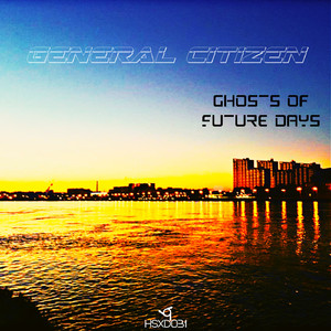 Ghosts of Future Days (Original Mix)