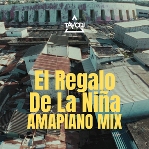 El Regalo de la Niña (Amapiano Mix)
