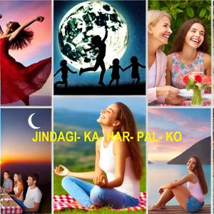 JINDAGI -KA -HAR -PAL-KO