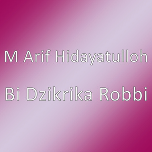 Bi Dzikrika Robbi