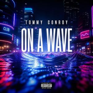 on a wave