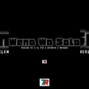 Wena Wa Sala (feat. El Tee, Ovianto & MeshOk)