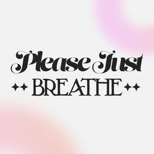 Please Just Breathe (DEMO)