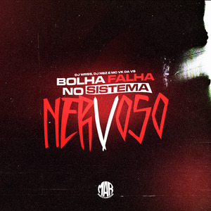 Bolha Falha no Sistema Nervoso