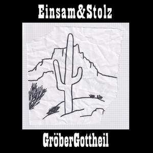 Einsam & Stolz