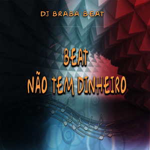 Beat Não Tem Dinheiro