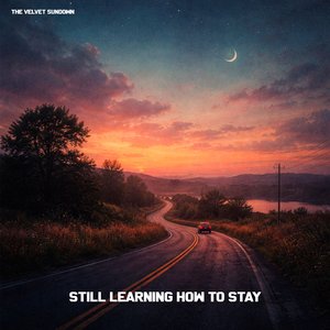 Still Learning How to Stay