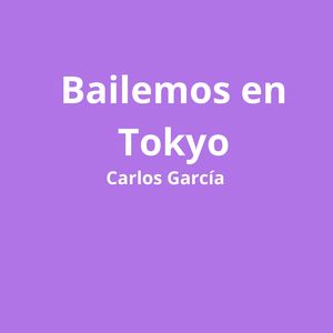 Bailemos en Tokyo