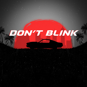 Don't Blink