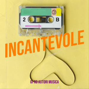 INCANTEVOLE