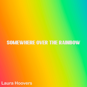 Somewhere Over the Rainbow