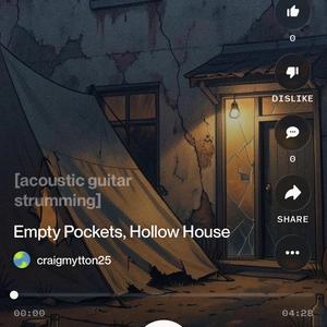 Empty Pockets, Hollow House