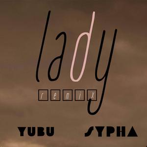 Lady (feat. Sypha)