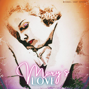Mary's in Love