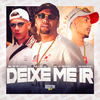 MC RN do Capão - Deixe Me Ir