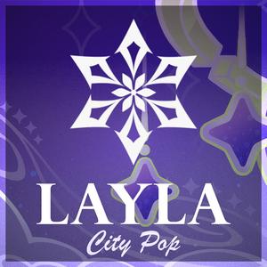 Surreal Noctivaga (Layla Theme) (City Pop Version)