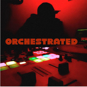 Orchestrated