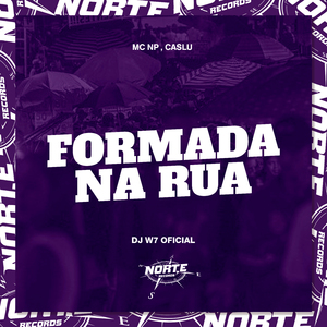 Formada na Rua