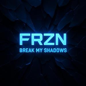 Break My Shadows (Diamond Legs Mix)