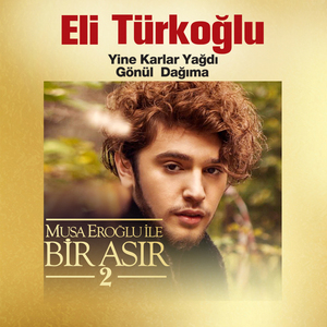 Yine Karlar Yağdı Gönül Dağıma (Musa Eroğlu İle Bir Asır 2)