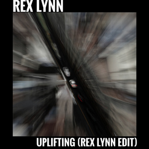 Uplifting （Rex Lynn Edit)