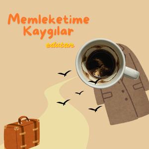 Memleketime Kaygılar