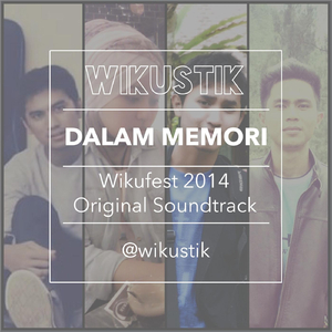 Dalam Memori (Original Wikufest Soundtrack)