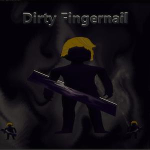 Dirty Fingernail