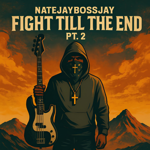 Fight Till The End Pt. 2