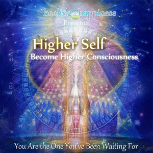 Higher Self Meditation (Become Higher Consciousness)